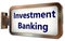 Investment Banking on billboard background