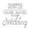 Invited wedding with hand made font