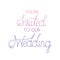 Invited wedding with hand made font