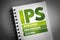 IPS - Intrusion Prevention System acronym on notepad, technology concept background