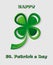 Irish four leaf lucky clovers background for Happy St. Patrick s Day.