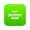 Ironing service icon green vector