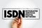 ISDN Integrated Services Digital Network - set of communication standards for simultaneous digital transmission of data over the