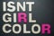 Isnt Girl Color