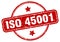 iso 45001 stamp. iso 45001 round vintage grunge label.