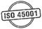 iso 45001 stamp. iso 45001 round vintage grunge label.