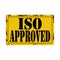 Iso approved certified icon rusted metal sign