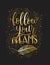 Isolated calligraphic hand drawn lettering of inspirational quote `Follow your dreams