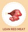 Isolated in circle with text lean red meat icon, natural organic meat for culinary, meat at bone