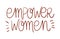 Isolated empower women text vector design