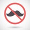 Isolated forbidden signal with a moustache