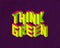 Isometric Think Green quote background