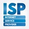 ISP - Internet Service Provider acronym