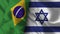 Israel and Brazil Realistic Flag â€“ Fabric Texture Illustration