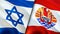 Israel and French Polynesia flags. 3D Waving flag design. Israel French Polynesia flag, picture, wallpaper. Israel vs French