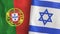 Israel and Portugal two flags textile cloth 3D rendering