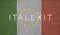 ITALEXIT text with Italian and European Community flags