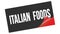 ITALIAN  FOODS text on black red sticker stamp