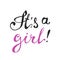 Its a girl. Words of calligraphic letters