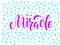 Its a miracle lettering on background with stars