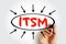 ITSM Information Technology Service Management - strategic approach to design, deliver, manage and improve the way businesses use