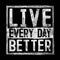 Ive every day better, design typography stock vector