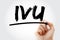 IVU - intravenous urography acronym with marker, medical concept background