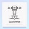 Jackhammer thin line icon. Modern vector illustration of destruction equipment