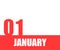 January. 01th day of month, calendar date. Red numbers and stripe with white text on isolated background