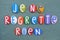 Je ne regrette rien, I regret nothing, french phrase composed with multi colored stone letters