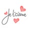 Je t`aime. French lettering. Handwritten romantic quote. Happy Valentine`s day. Holiday in February. Calligraphy