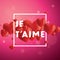 Je T`aime Vector Background