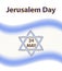 Jerusalem Day. 24 May. Flag of Israel. Six-pointed star. Magen David. Vector illustration on isolated background.