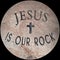 Jesus is our Rock