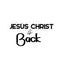 Jesus Quote - Jesus Christ is back