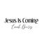 Jesus Quote - Jesus is coming Look Busy