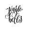 Jingle bells hand lettering inscription to winter holiday