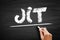 JIT Just in time - inventory management method in which goods are received from suppliers only as they are needed, acronym text on