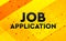 Job Application abstract digital banner yellow background