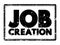 Job Creation text stamp, business concept background