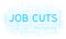 Job Cuts word cloud.