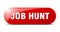 job hunt button. job hunt sign. key. push button.