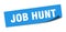 job hunt sticker. job hunt square sign. job hunt