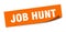 job hunt sticker. job hunt square sign. job hunt