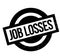 Job Losses rubber stamp