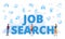 Job search concept with big words and people surrounded by related icon spreading with modern blue color style