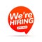 Job vacancy, we are hiring now. HR team recruit employee concept. Career job vacancy intervew offer