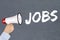 Jobs, job working recruitment employees business concept megaphone