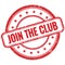 JOIN THE CLUB text on red grungy round rubber stamp