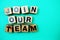 Join our team alphabet letters on green background